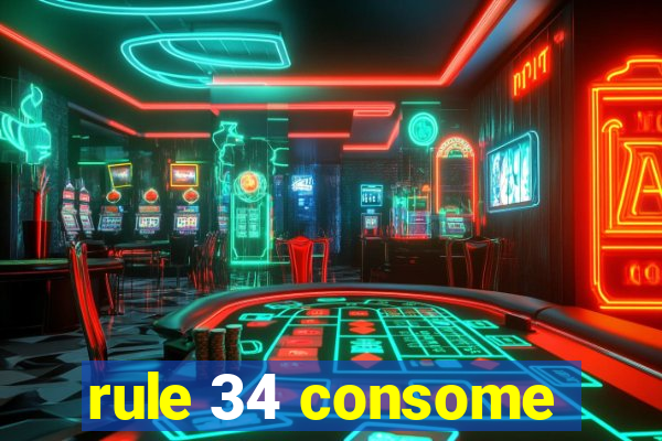 rule 34 consome